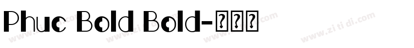 Phuc Bold Bold字体转换